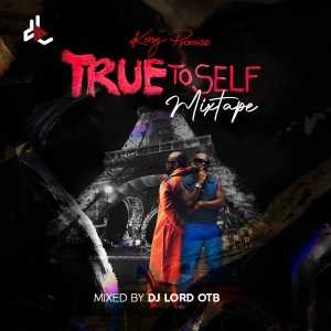 True To Self Mixtape