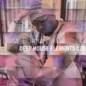 Bugha - Deep House Elements 027
