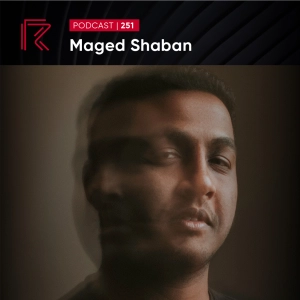 SESSION #251 (Feat. Maged Shaban)