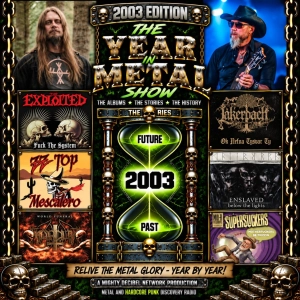 2003 THE YEAR IN METAL SHOW