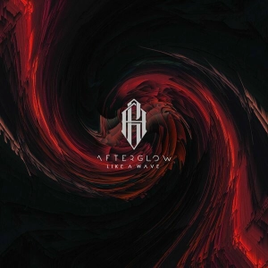 Afterglow - Like A Wave