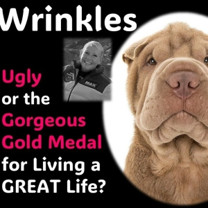 Ugly or a gold medal for living a great life