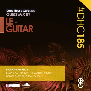 #DHC185 - Guest Mix By Le-Guitar