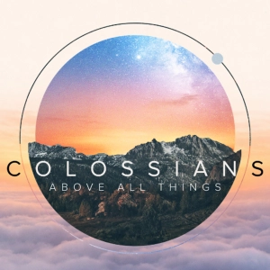 Colossians 4:2 - 18
