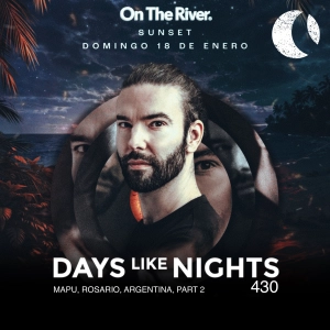 DAYS like NIGHTS 430 - Mapu, Rosario, Argentina, Part 2