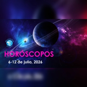 HORÓSCOPOS DEL 6 AL 12 DE JULIO DE 2026