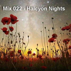 Mix 022: Halcyon Nights