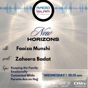 keeping the Family Emotionally Connected While Parents Are on Hajj: Zaheera Badat