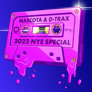 Mascota & D-Trax - NYE 2022 Mix On Radio Nova