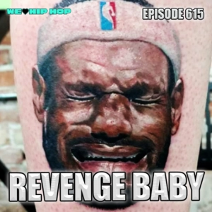 Episode 615 | Revenge Baby