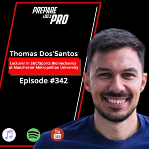 #342 - Dr. Thomas Dos’Santos on Unlocking MultiDirectional Speed
