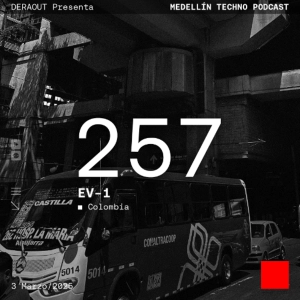 MTP 257 - Medellin Techno Podcast Episodio 257 - EV-1