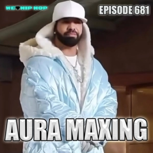 Episode 681 | Aura Maxing