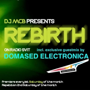 DJ MCB presents REBIRTH - Domased Electronica Guest Mix [09/2020] on Radio Svit