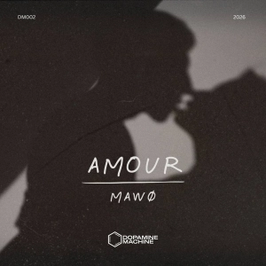 Premiere: Mawø ‒ Amour [Dopamine Machine]