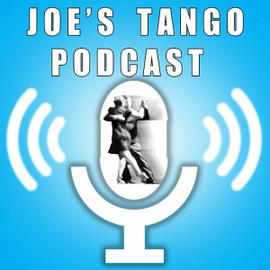 Joe's Tango Podcast: 2 SIMPLE WAYS TO INTERPRET THE MUSIC