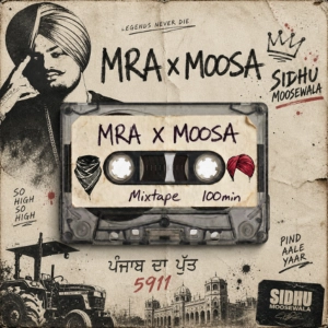 MRA X MOOSA | SIDHU MOOSE WALA MIXTAPE