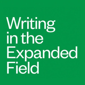 Public Readings – Writing in the Expanded Field #3: Overlapping Writing