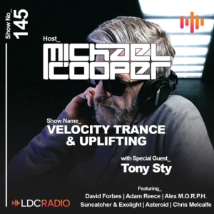 Velocity Trance & Uplifting 145 with special guest Tony Sty