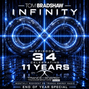 Tom Bradshaw - Infinity 34 , End Of Year | 11 Years On Trance Energy Radio Special  [December 2025]