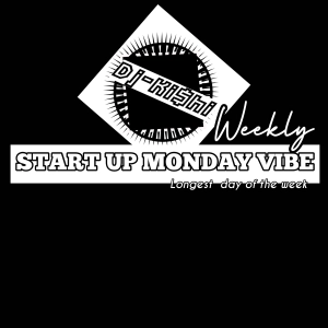START UP MONDAY VIBE 6-28