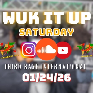 WUK IT UP SATURDAY | 01/24/26 | DJ THIRD BASE INTERNATIONAL