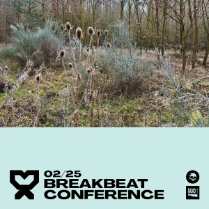 02/25 Breakbeat Conference