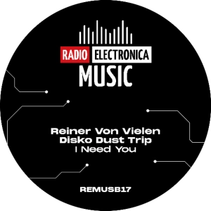 PREMIERE: Reiner Von Vielen, Disko Dust Trip - I Need You [Radio Electronica Music]