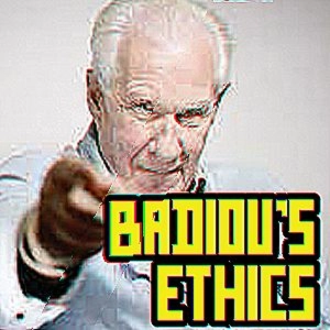 Badiou's Ethics