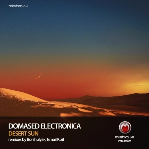 Domased Electronica - Desert Sun (Original Mix) CUT