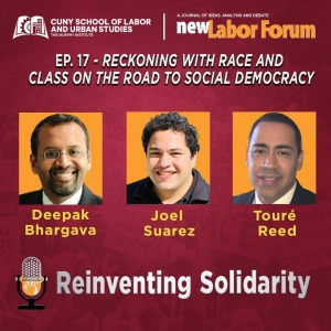Episode 17 - Reckoning with Race and Class on the Road to Social Democracy