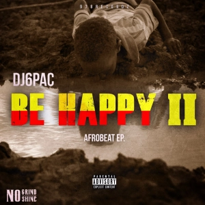 DJ 6pac Presents Be Happy II "Over''
