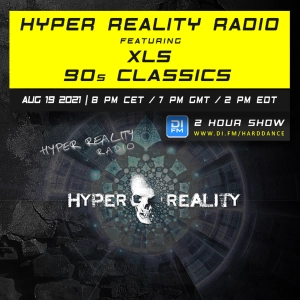 Hyper Reality Radio 161 – feat. XLS & 90s Classics