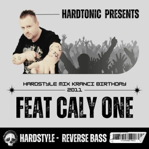 Hardtonic & Caly one @ Mix Kranci's Birthday 2011