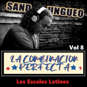 🎧 Volume #8 ★ Les Escales Latines 💃🕺