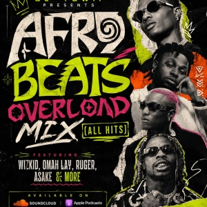 Afrobeats Overload Mix (ALL HITS) ft Wizkid, Omah Lay, Davido, REMA, Ayra Starr, Burna Boy, Asake