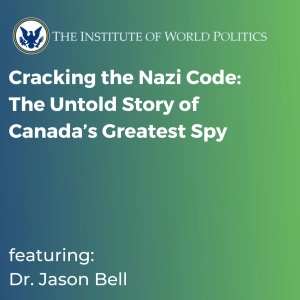 Cracking the Nazi Code: The Untold Story of Canada's Greatest Spy