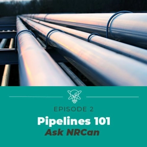Pipelines 101 (Ask NRCan)