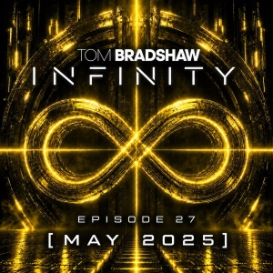 Tom Bradshaw - Infinity 27 [May 2025]