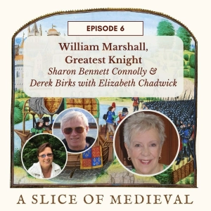 William Marshal with Elizabeth Chadwick | A Slice of Medieval #6
