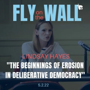 Lindsay Hayes: "The Beginnings of Erosion in Deliberative Democracy"