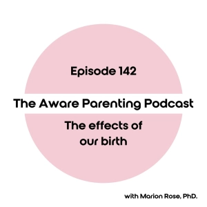 Episode 142: The effects of our birth