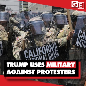 Trump sends military to repress protests in Los Angeles: US empire's tactics come home