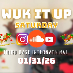 WUK IT UP SATURDAY | 01/31/26 | DJ THIRD BASE INTERNATIONAL