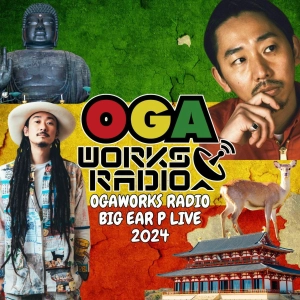 OGAWORKS RADIO BIG EAR P LIVE 2024