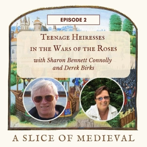 Heiresses during the Wars of the Roses | A Slice of Medieval #2
