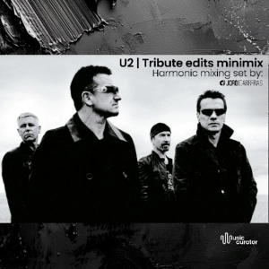 U2 |  Tribute Edits minimix - Harmonic mixing set by Jordi Carreras