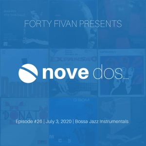 Novedos - Episode 26 - Bossa Nova Jazz Instrumentals