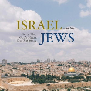 Israel and the Jews (Guest Speaker Robert Whitlow)