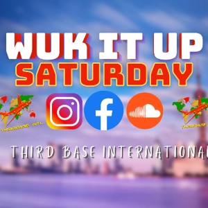 WUK IT UP SATURDAY | 03/22/25 | DJ THIRD BASE INTERNATIONAL